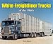 White-Freightliner Trucks of the 1960s (at Work)