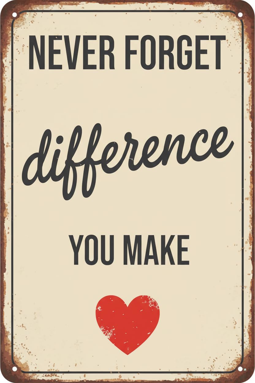 Never Forget The Difference You Make Wood Plaque Desk Sign