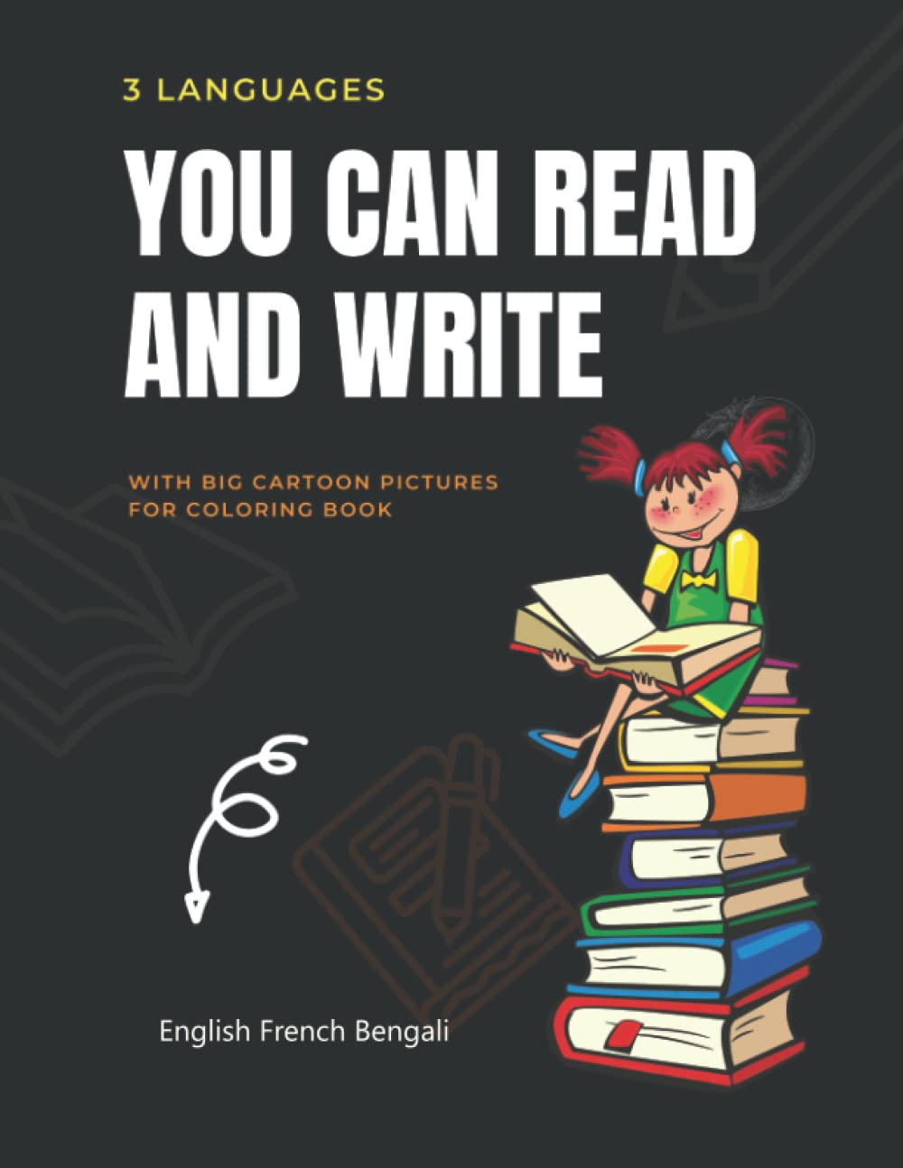 3 Languages You Can Read and Write with Big Cartoon Pictures for Coloring Book - English French Bengali: Easy simple vocabulary for everyday ... kids, adults level / A1 and A2 (elementary)