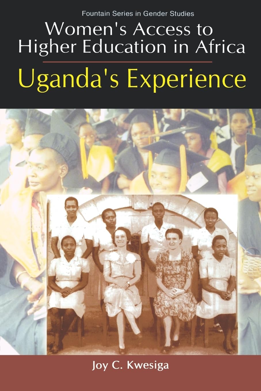 Women's Access to Higher Education in Africa: Uganda's Experience (Fountain Series in Gender Studies)