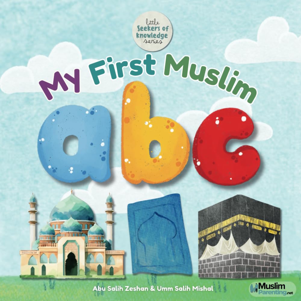My First Muslim ABC (Little Seekers of Knowledge)
