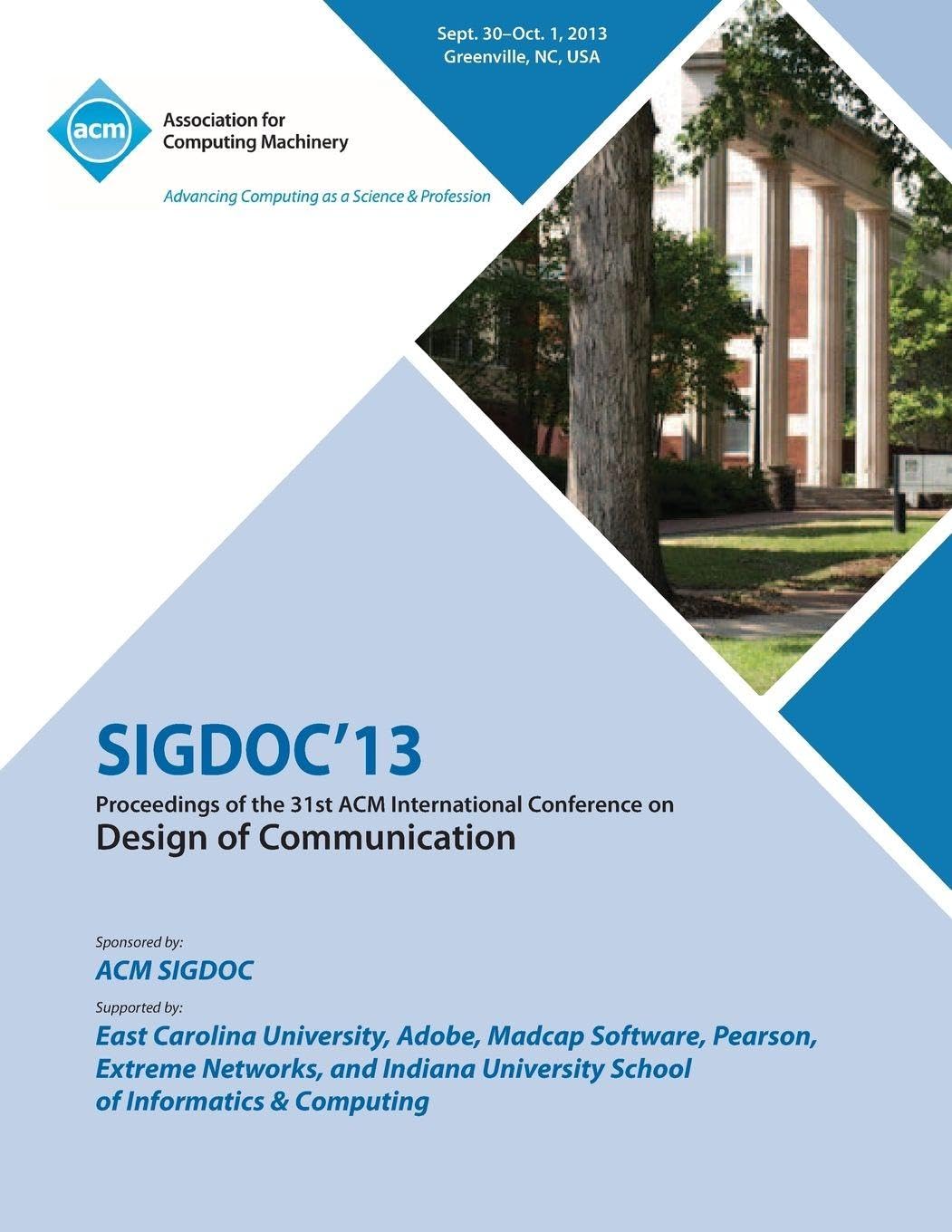 Sigdoc 13 Proceedings of the 31st ACM International Conference on Design of Communication Paperback – December 23, 2013