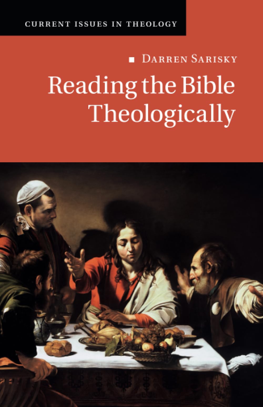 Reading the Bible Theologically: 13 (Current Issues in Theology, Series Number 13)