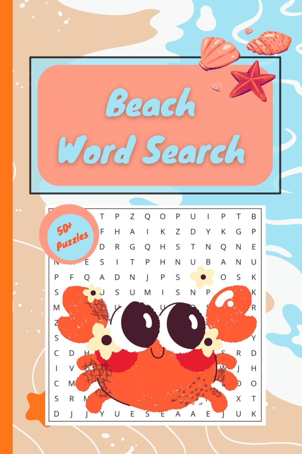 Beach Word Search Book: An Enjoyable And Calming Beach Themed Word Find Puzzle Perfect For Teens, Adults, and Seniors.
