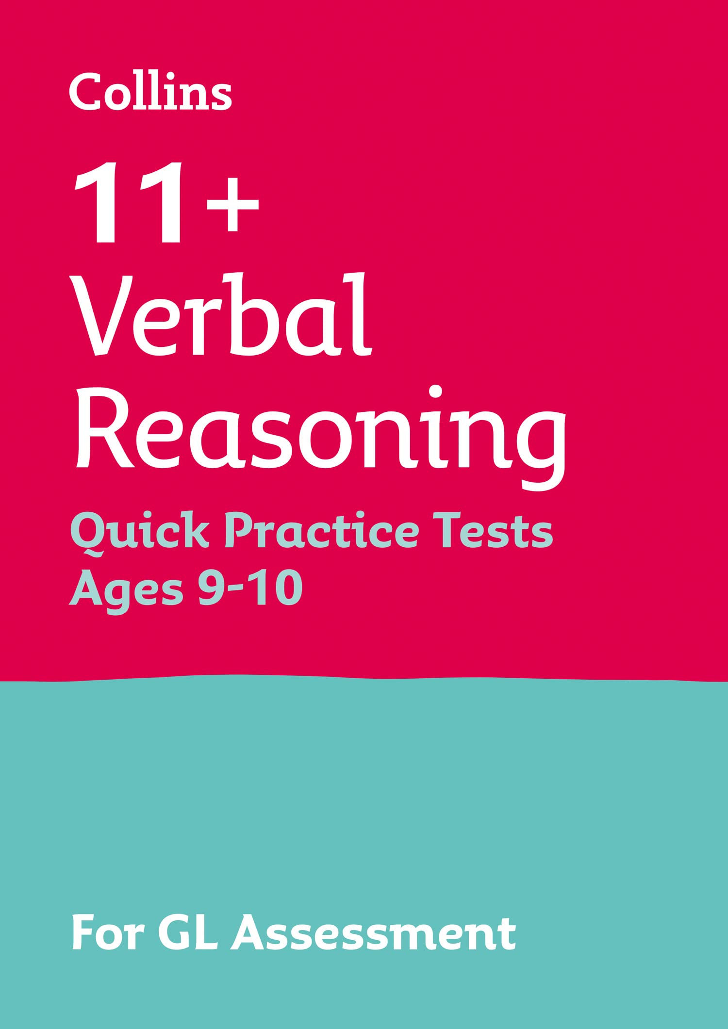 11+ Verbal Reasoning Quick Practice Tests Age 9-10 (Year 5): For the 2025 Gl Assessment Tests