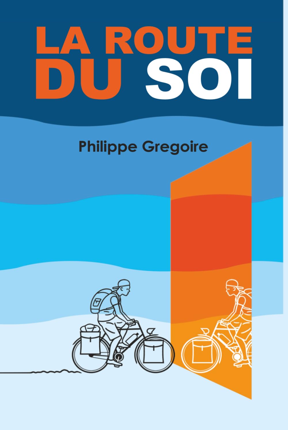 la Route du Soi: Aventures et spiritualité d'une âme cabossée en quête d’amour... de soi.