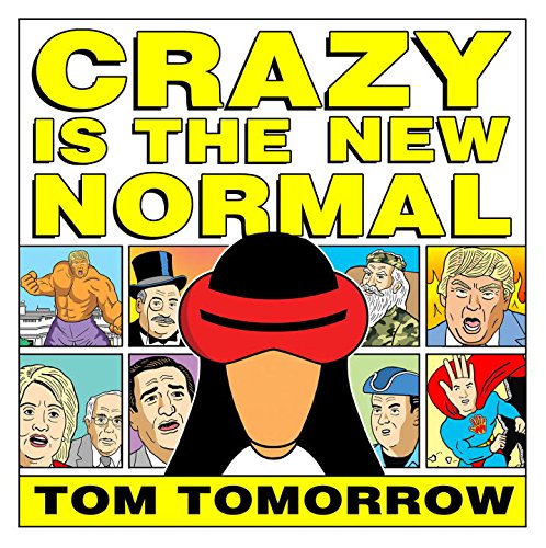 Crazy Is The New Normal (This Modern World)