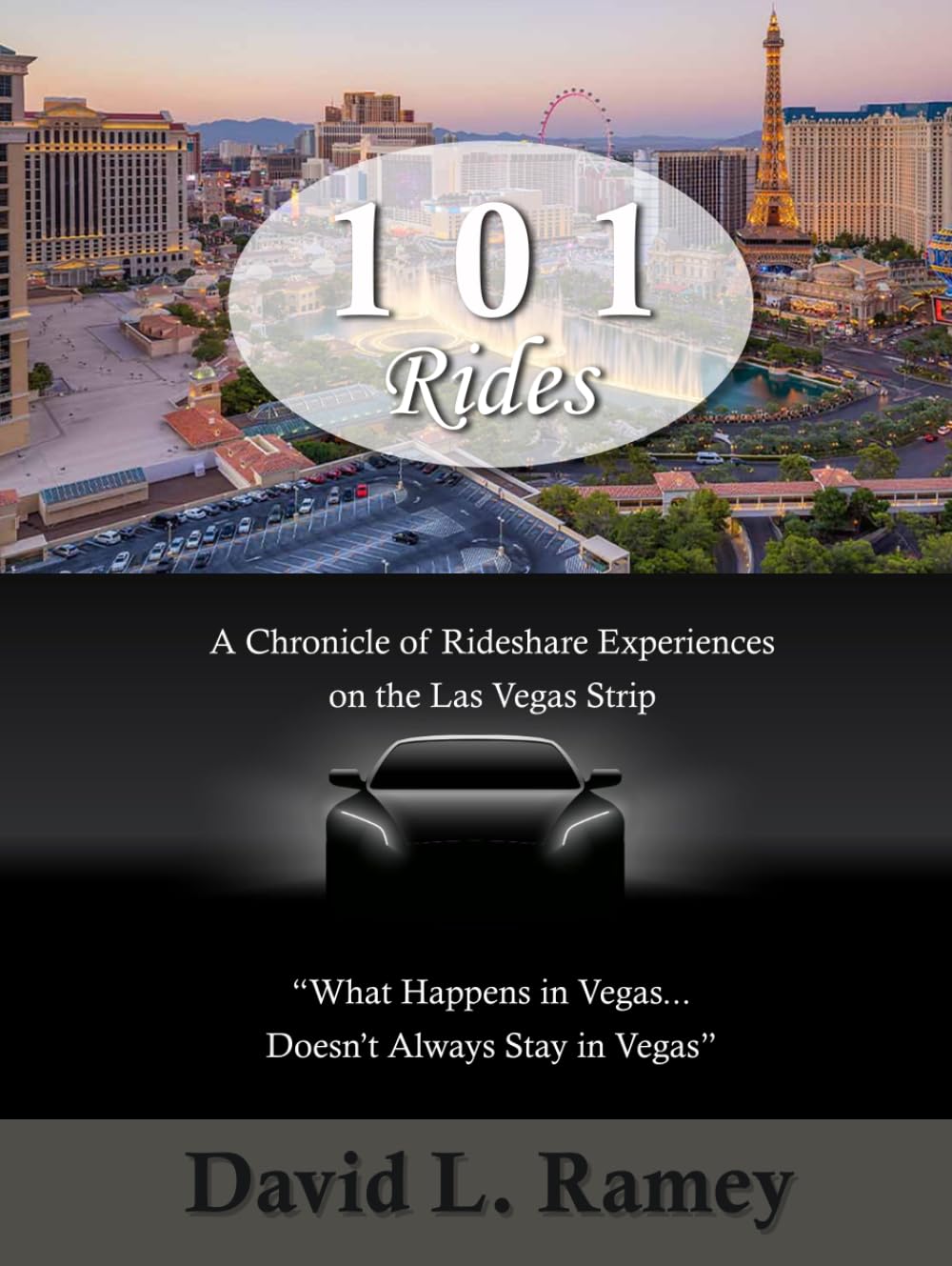 101 Rides: “What Happens in Vegas… Doesn’t Always Stay in Vegas”