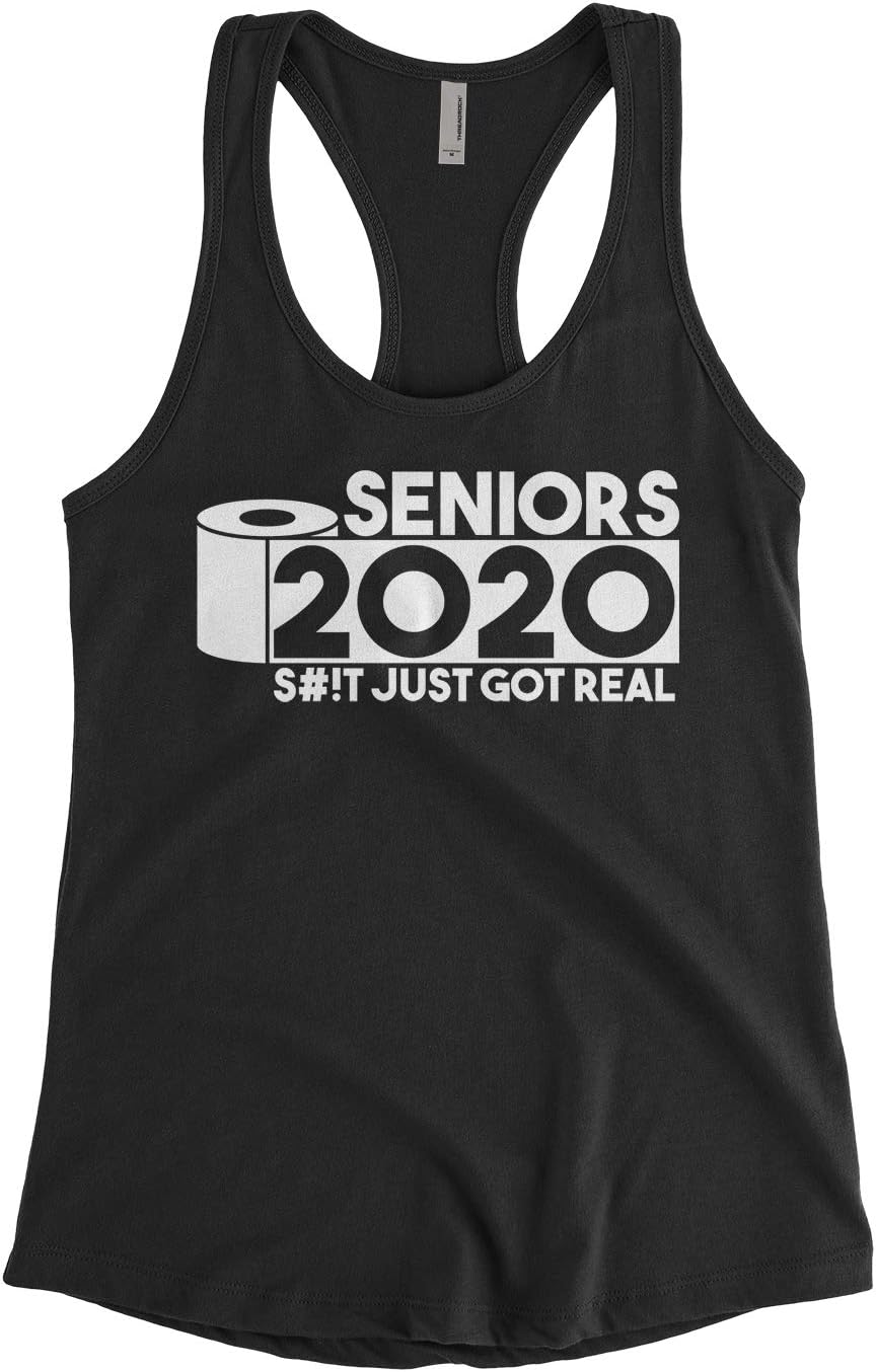 Threadrock Women's Seniors 2020 S#!t Just Got Real Graduation Racerback Tank Top