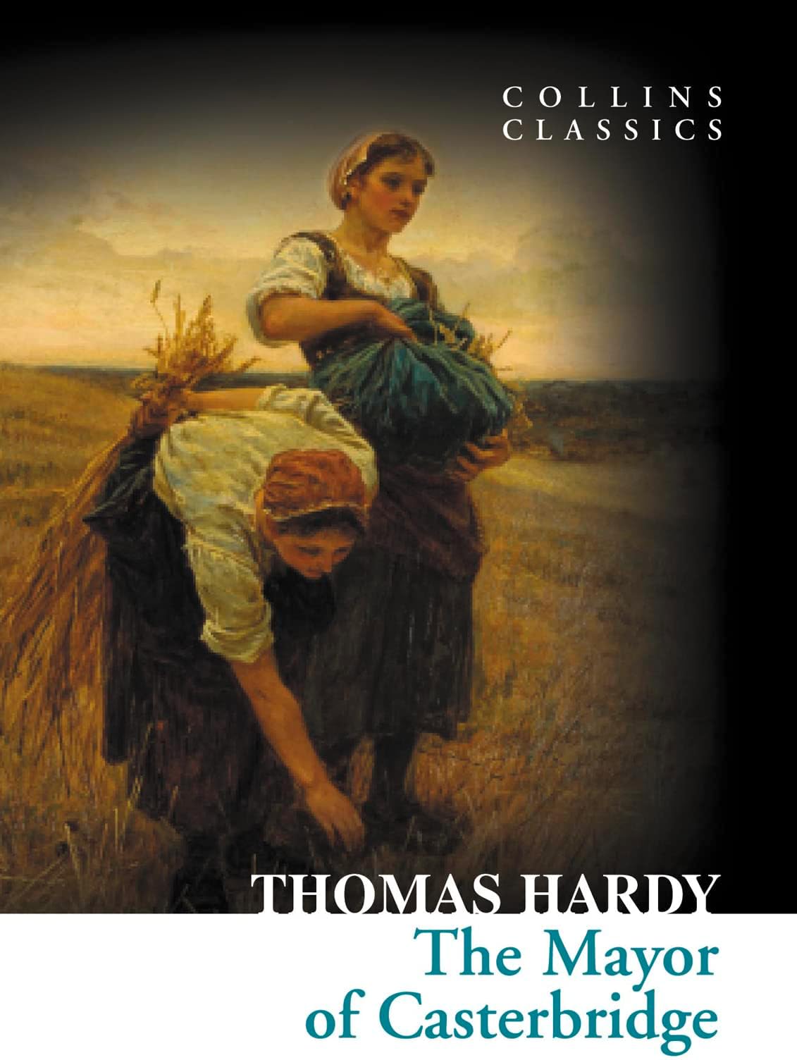The Mayor of Casterbridge (Collins Classics)