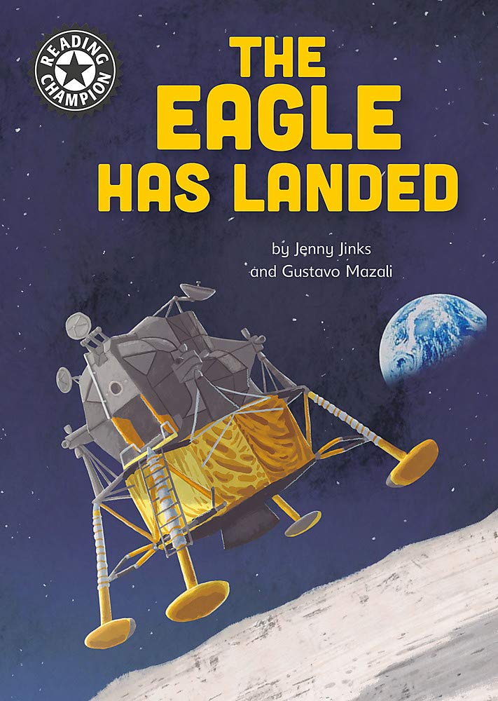 Reading Champion: The Eagle Has Landed: Independent Reading 18