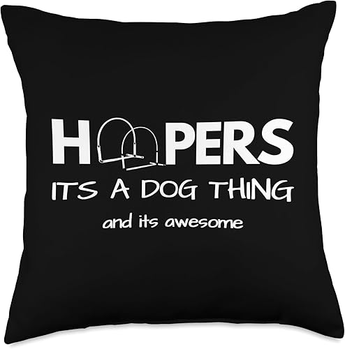 Dog Agility Dog Hoopers Shirts & Gifts Hoopers its a Dog Thing and its Awesome Throw Pillow, 16x16, Multicolor