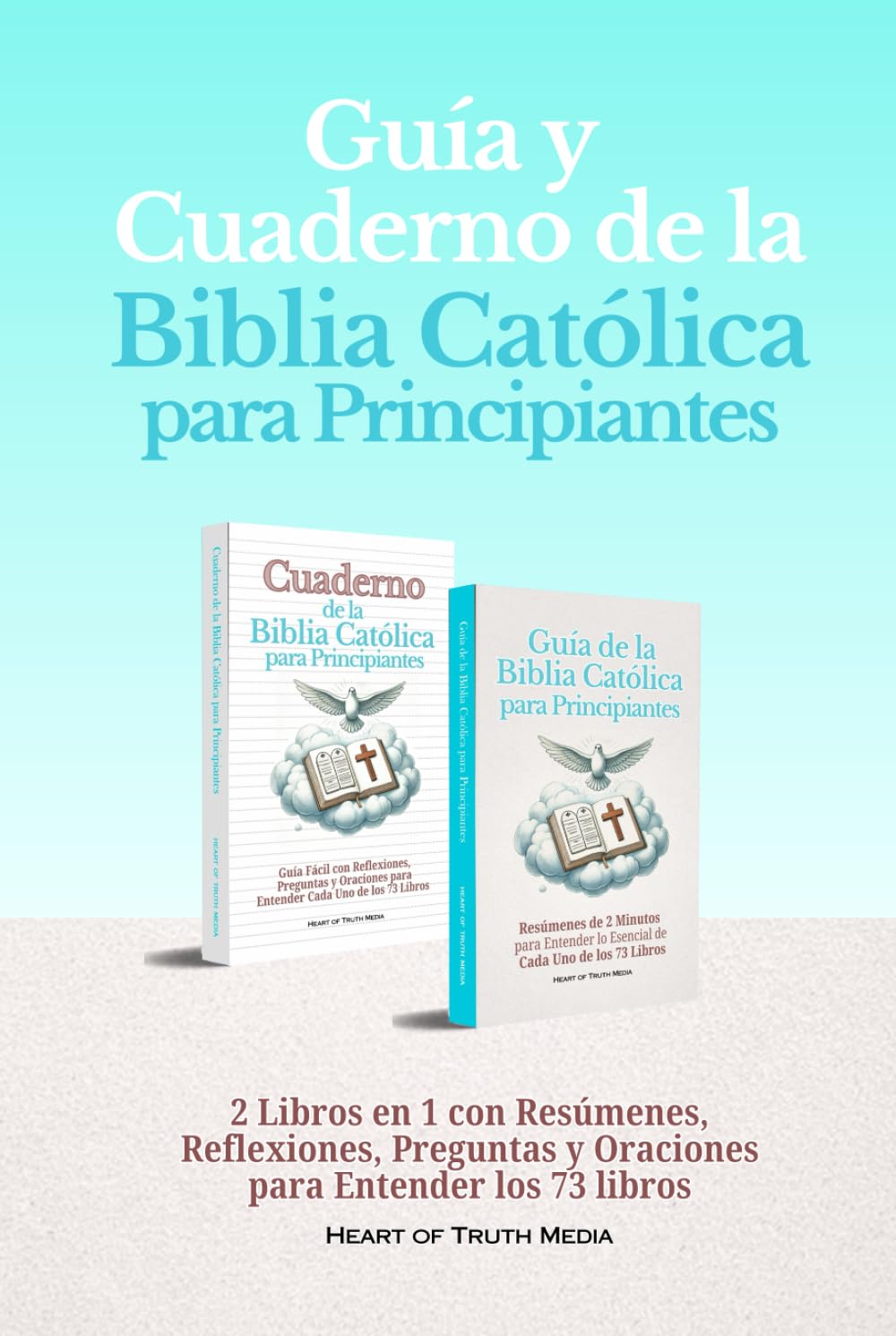 Guía y Cuaderno de la Biblia Católica para Principiantes: 2 Libros en 1 con Resúmenes, Reflexiones, Preguntas y Oraciones para Entender los 73 libros (Catholicism for Beginners)