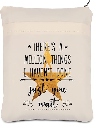 PLITI Broadway Musical Gift There's A Million Things i Haven't Done Just You Wait Book Sleeve for Broadway Fan Gift (Million Things BSCA)