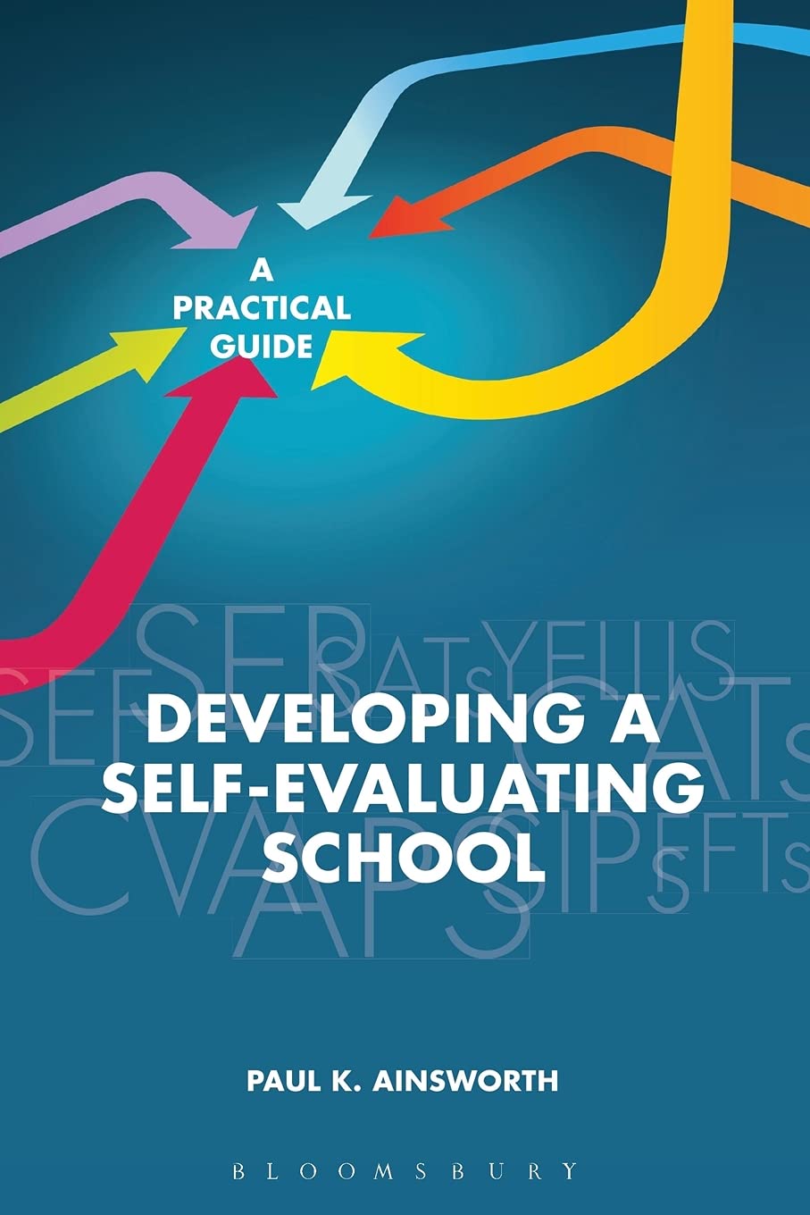 Developing a Self-Evaluating School: A Practical Guide