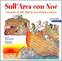 Sull'arca con Noè. I mosaici di San Marco raccontano il diluvio 8851402000 Book Cover