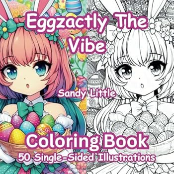 Paperback Eggzactly The Vibe: 50 Single-Sided Illustrations of Anime Cuties Collecting Easter Eggs and Having Fun for Relaxation and Stress Relief Book