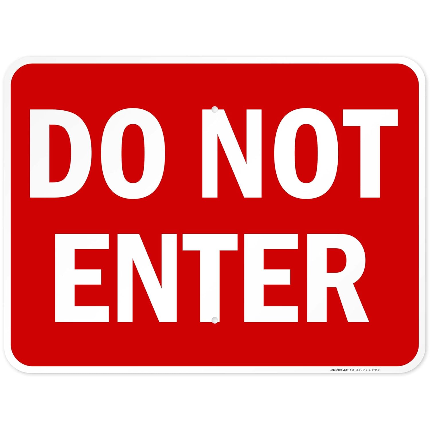 Do Not Enter Sign, 18x24 Inches, Rust Free .063 Aluminum, Fade Resistant, Easy Mounting, Indoor/Outdoor Use, Made in USA