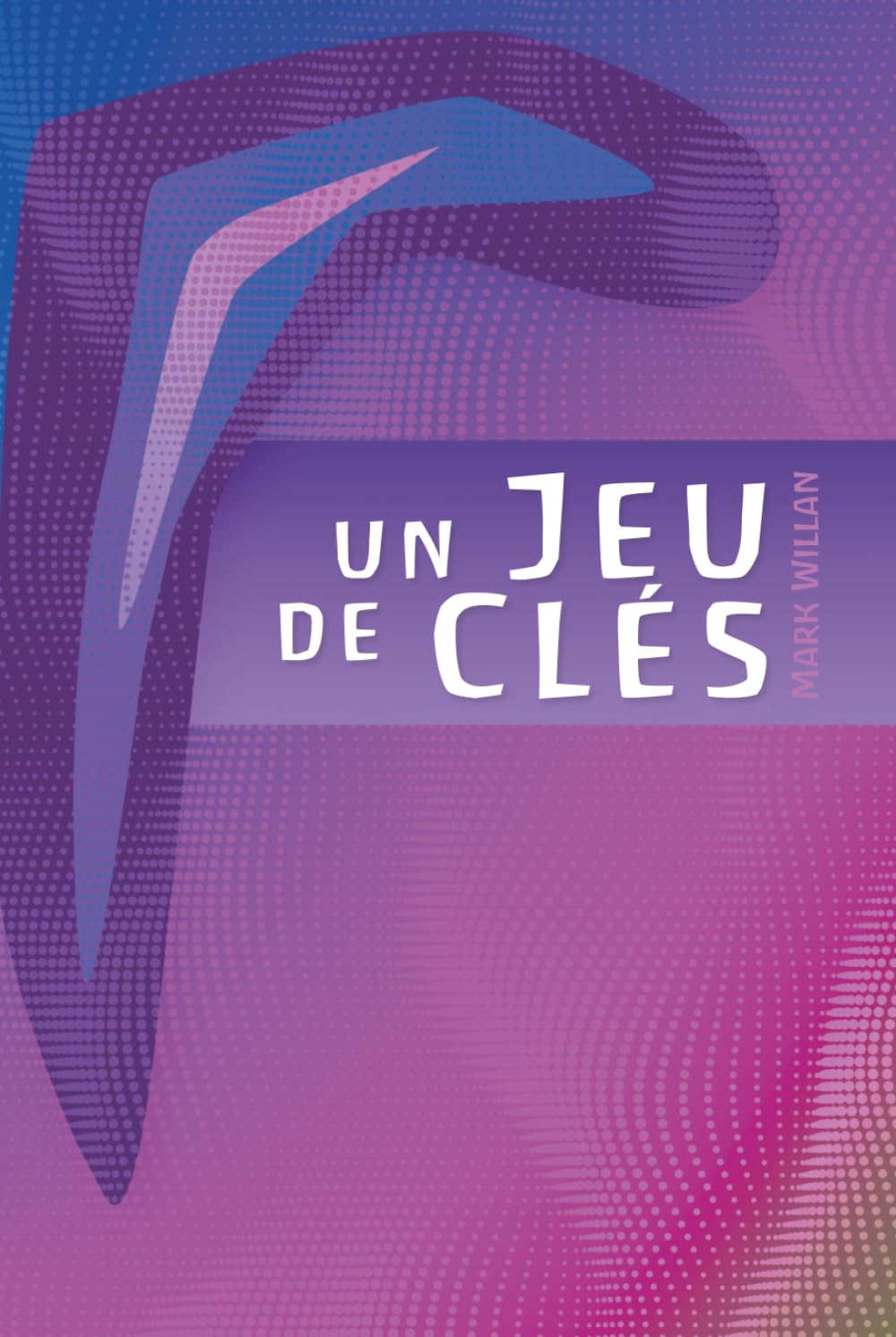 Un jeu de clés: Des instruments pour voir pour soi-même concernant l'esprit humain (mw Français)