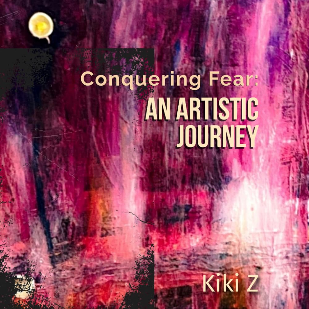 Conquering Fear: An Artistic Journey