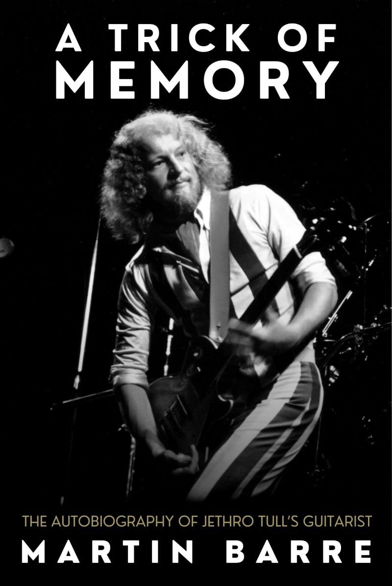 A Trick of Memory: The Autobiography of Jethro Tull’s Guitarist      Hardcover – February 5, 2026