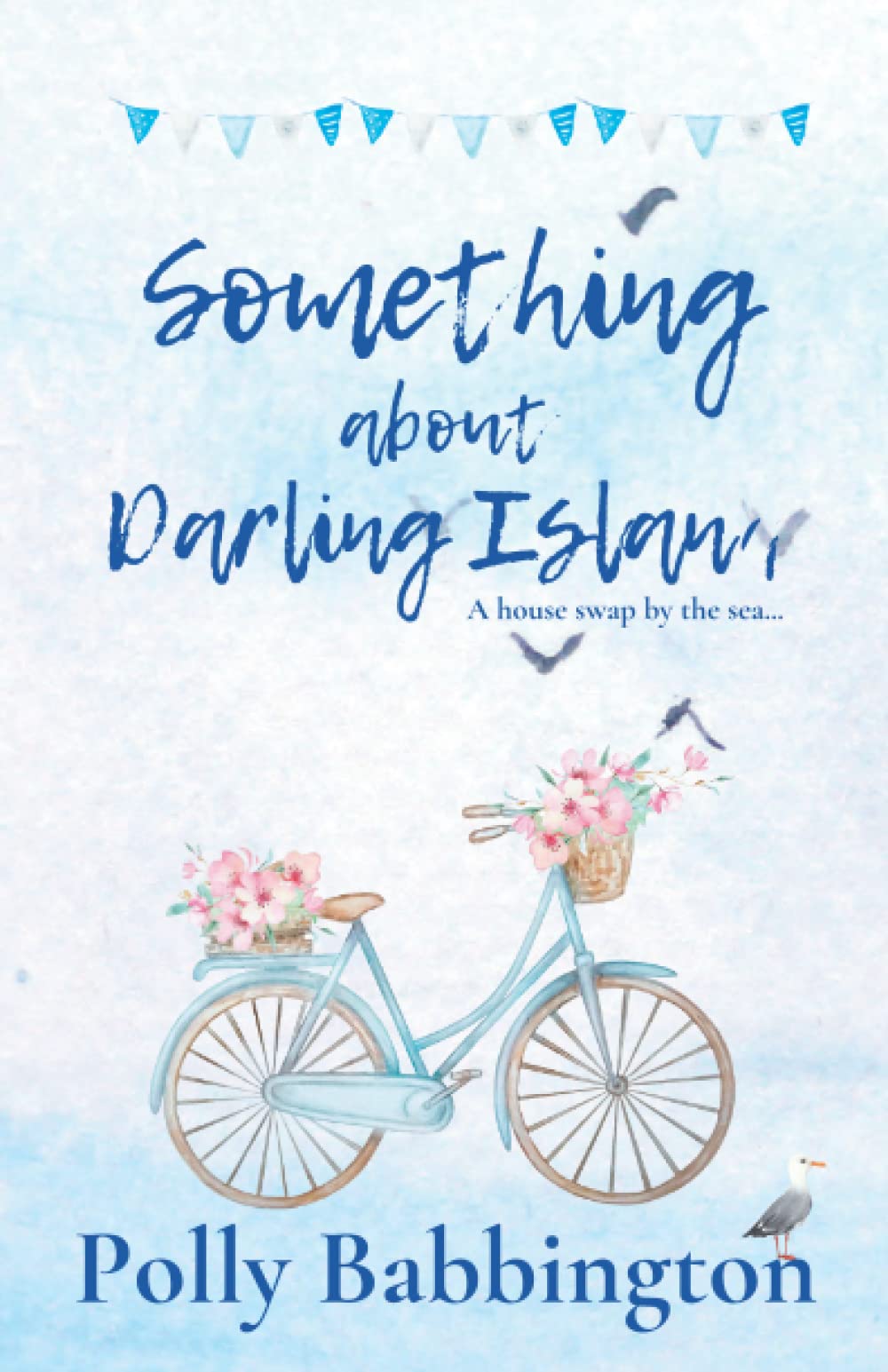 Something about Darling Island... a house swap by the sea.: Uplifting small town cosy romance.