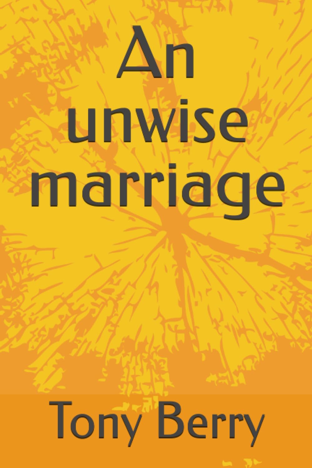 An unwise marriage (Missions for Cromwell)