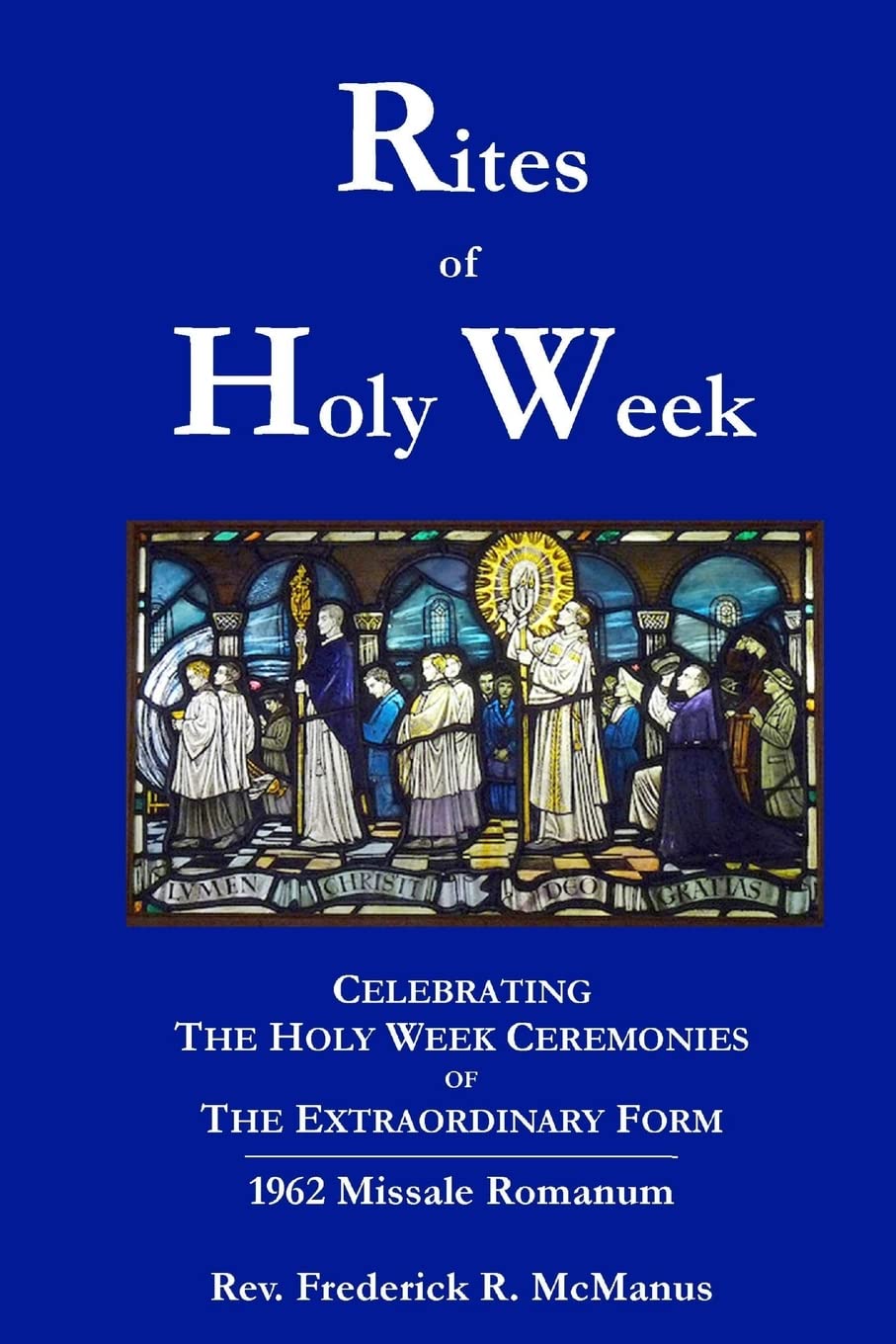 Rites of Holy Week in the Extraordinary Form