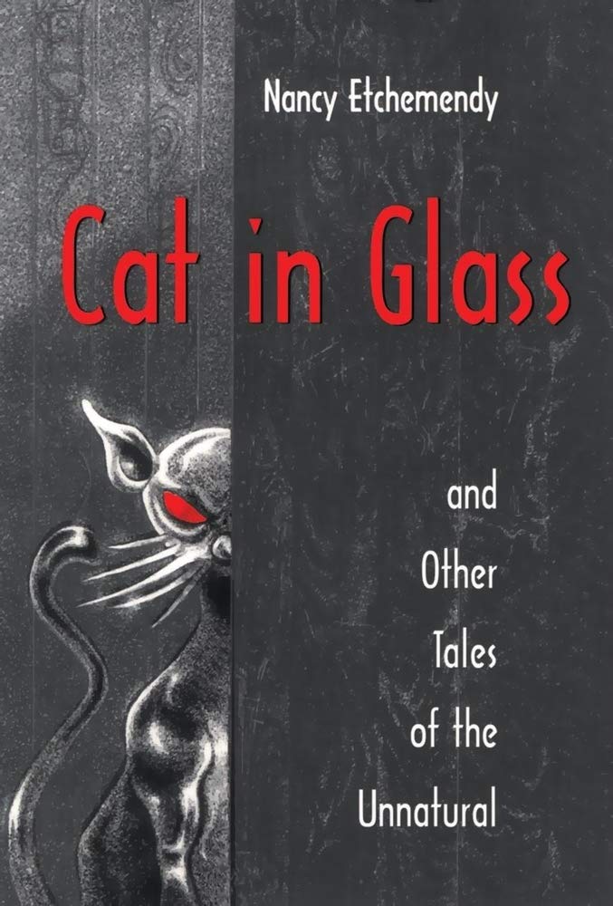 Cover of Cat in Glass and Other Tales of the Unnatural