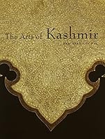 The Arts of Kashmir 0878481079 Book Cover