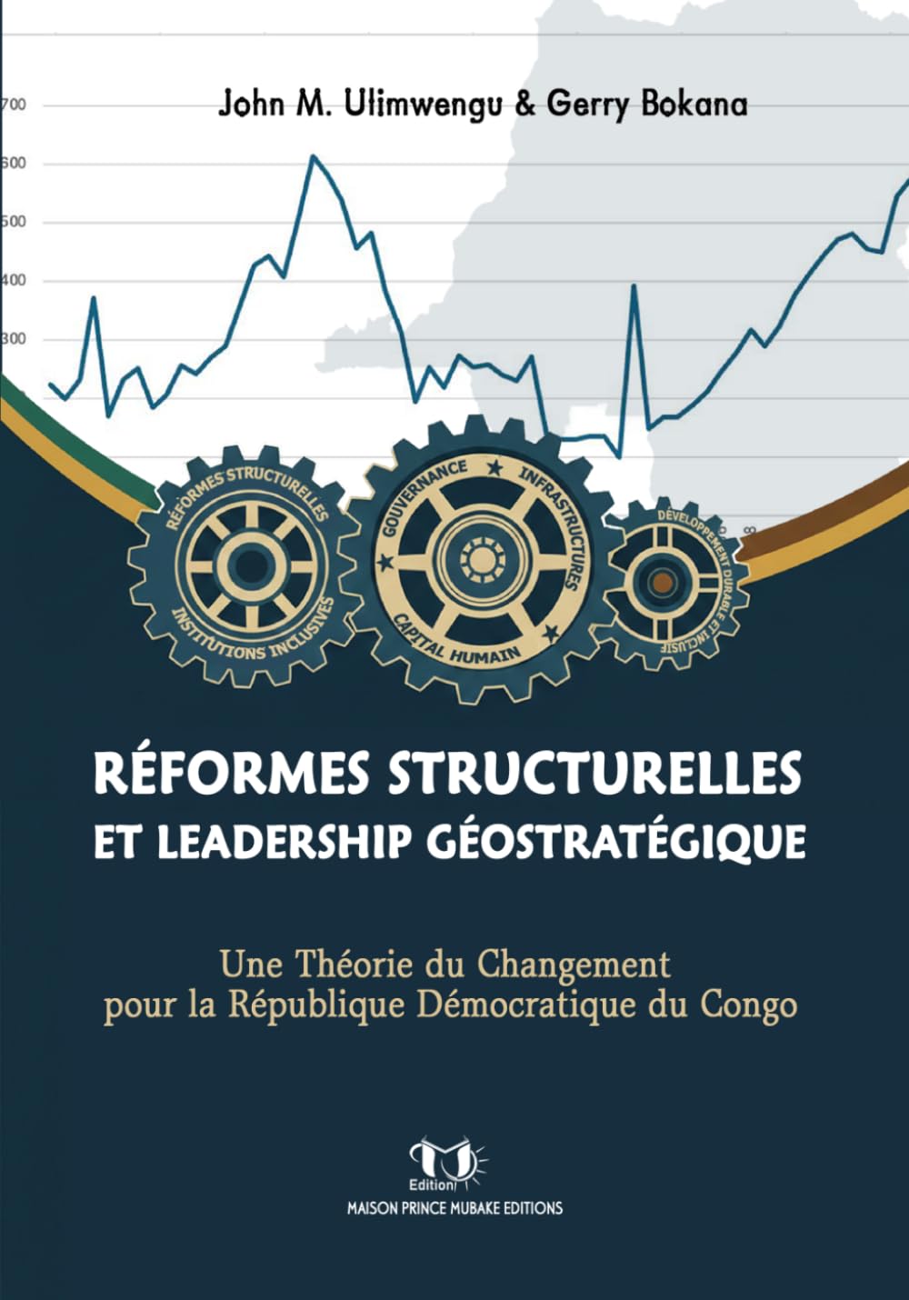RÉFORMES STRUCTURELLES ET LEADERSHIP GÉOSTRATÉGIQUE: Une Théorie du Changement pour la République Démocratique du Congo