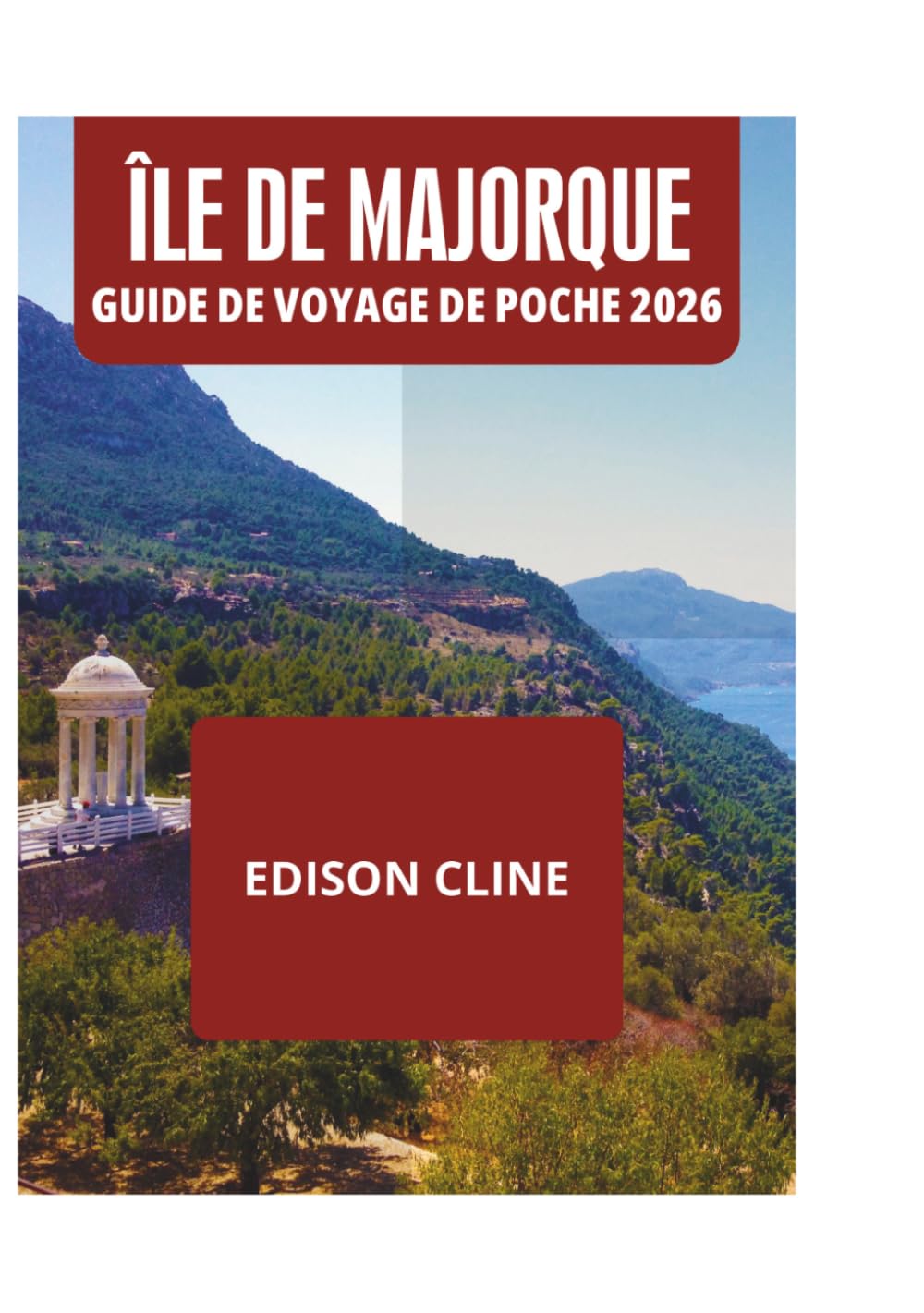 ÎLE DE MAJORQUE GUIDE DE VOYAGE DE POCHE 2026