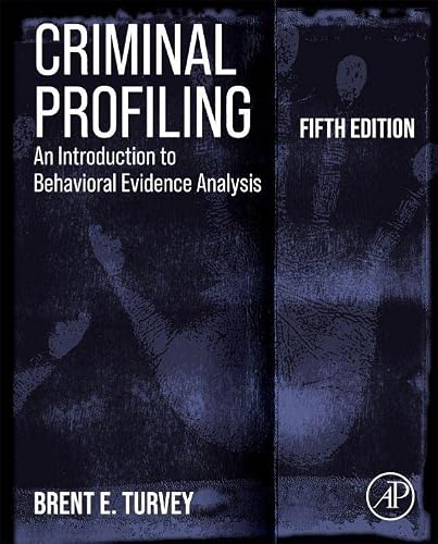 Criminal Profiling: An Introduction To Behavioral Evidence Analysis #TOP14