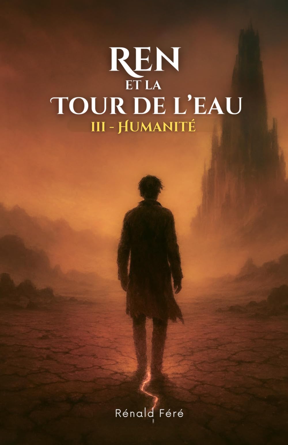 Ren et la Tour de l'Eau - Tome 3 : Humanité