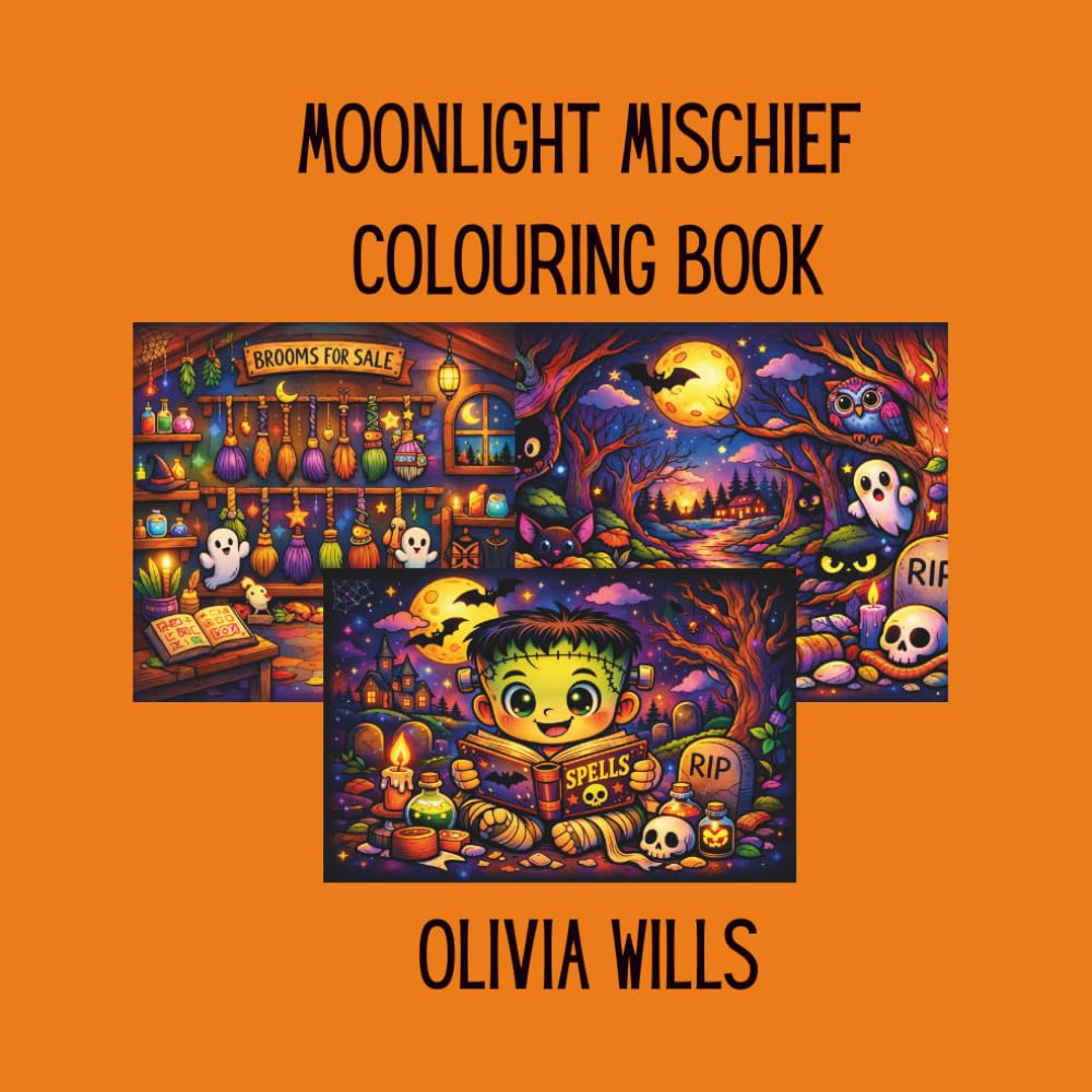 Moonlight Mischief: Cute Halloween Scenes to Colour: Adorable witches, ghosts, and pumpkins for cosy autumn creativity