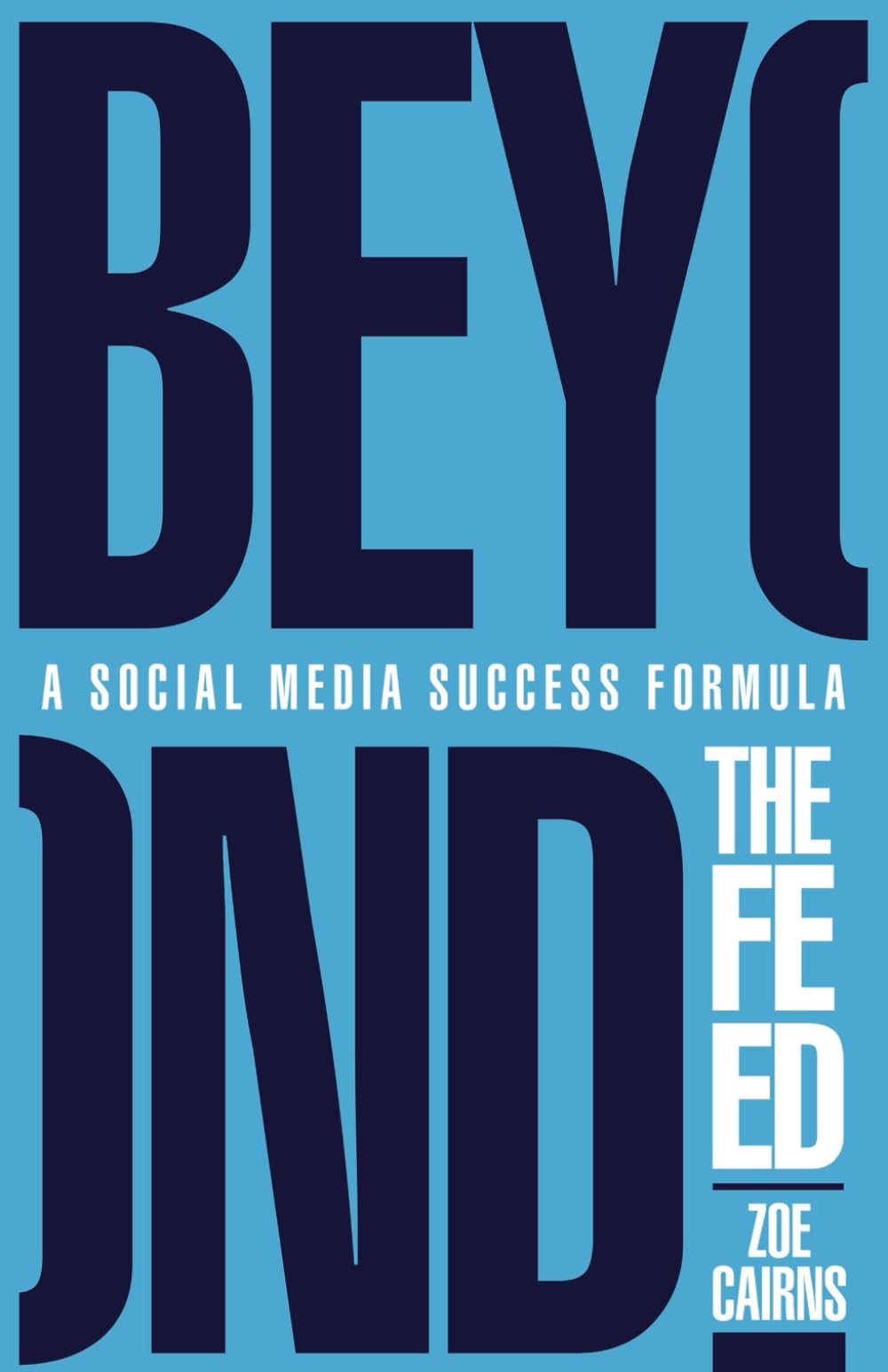 Beyond The Feed: A Social Media Success Formula