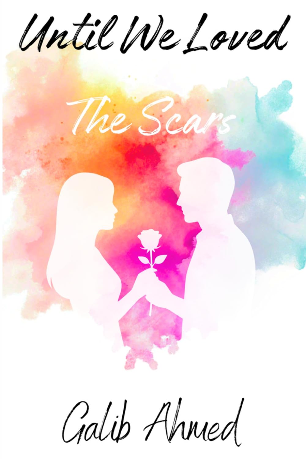 Until We Love The Scars