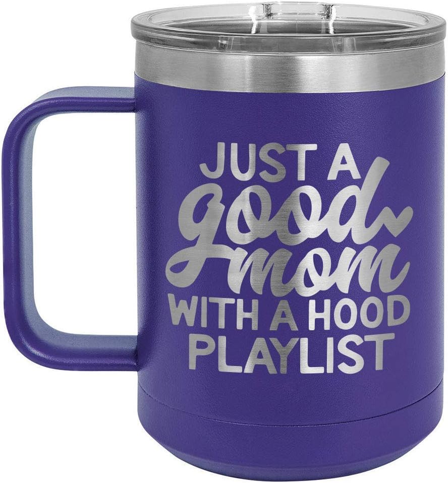 JUST A GOOD MOM WITH A HOOD PLAYLIST GRAY 15 oz Coffee Mug w/Slide Top Lid | Insulated Travel Coffee Cup | Mother's Day Gift Ideas From Son or Daughter | Compare To Yeti Rambler | ONLYGIFTS.COM