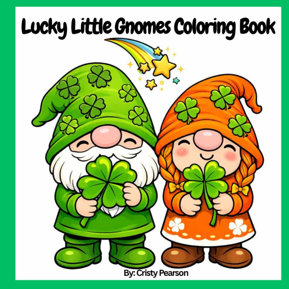 Lucky Little Gnomes Coloring Book: Cute St. Patrick’s Day Coloring Pages for Kids & Adults