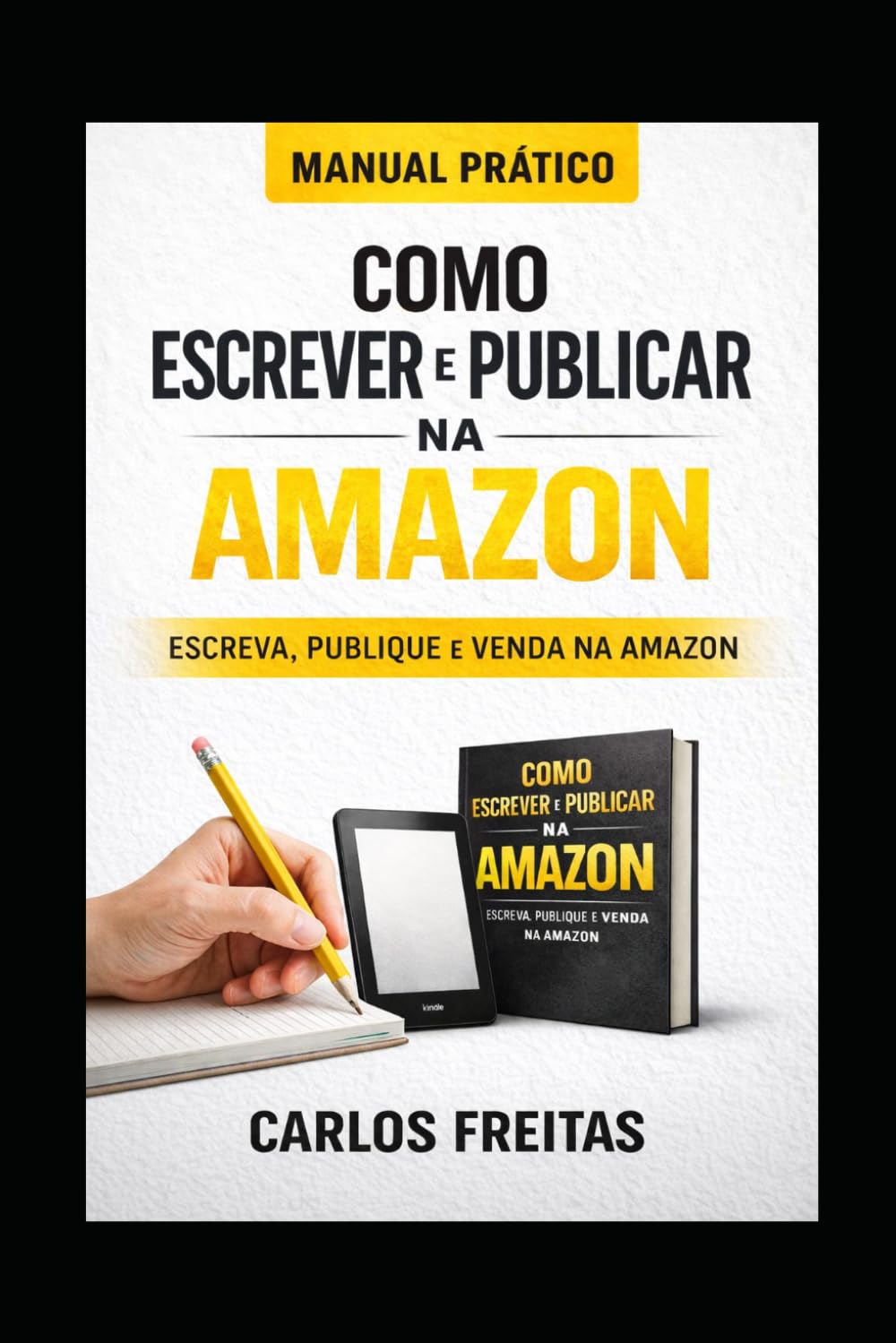Como Escrever e Publicar na Amazon – Passo a Passo para um Escritor de Sucesso