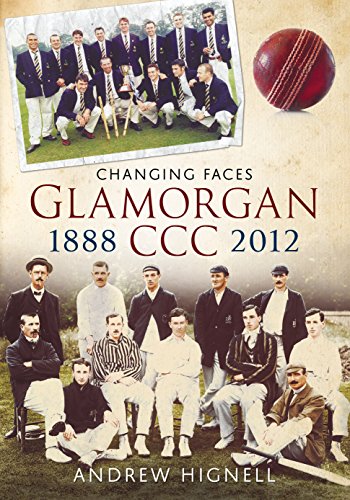 Changing Faces – Glamorgan CCC: 1888-2012
