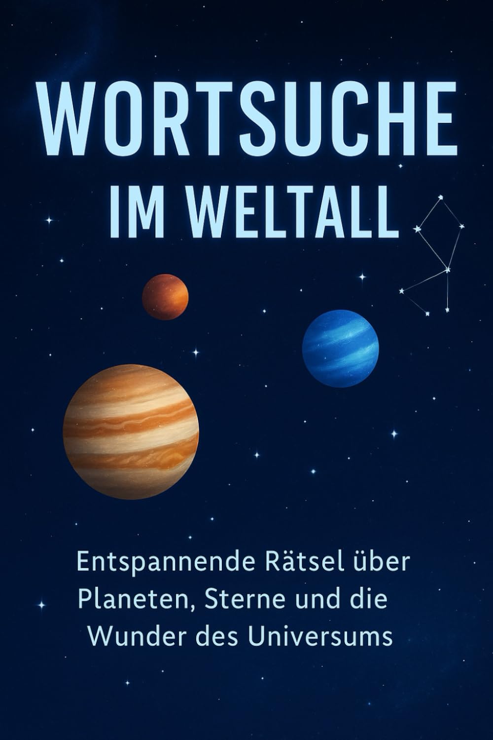 Wortsuche im Weltall: Entspannende Rätsel über Planeten, Sterne und die Wunder des Universums
