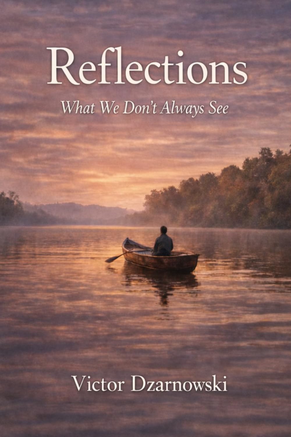 Reflections: What We Don't Always See