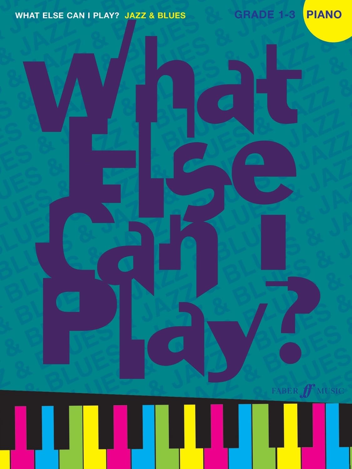 Jazz and Blues: (Piano) (What Else Can I Play?)