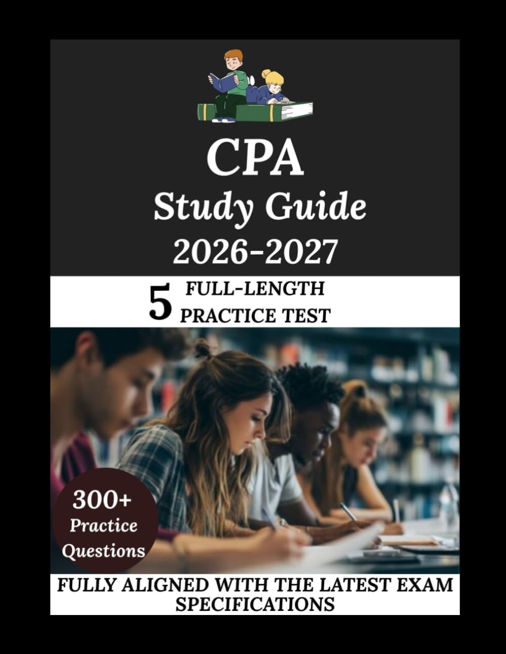 CPA Study Guide 2026-2027: Navigate. Master. Achieve.