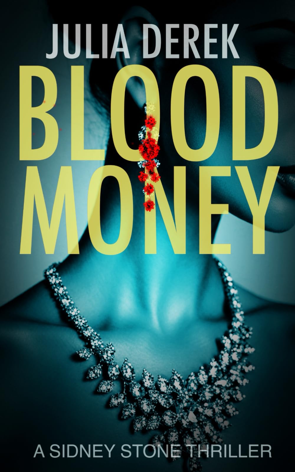 Blood Money: A Sidney Stone FBI Thriller: 6