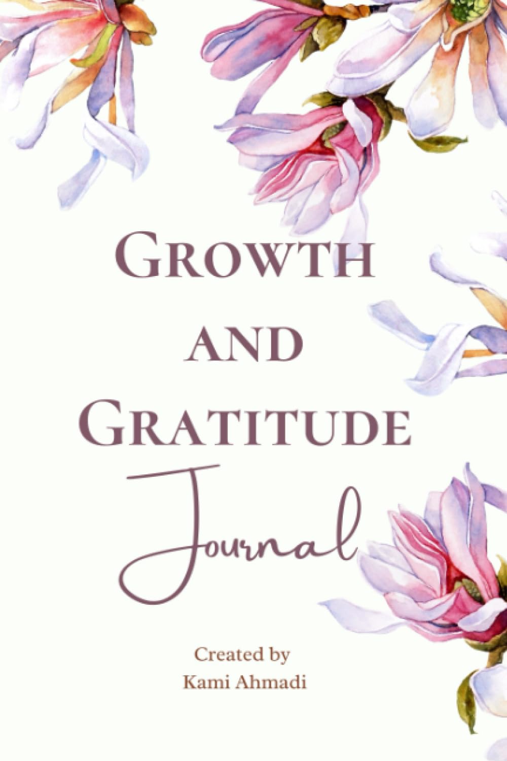 Growth and Gratitude Journal