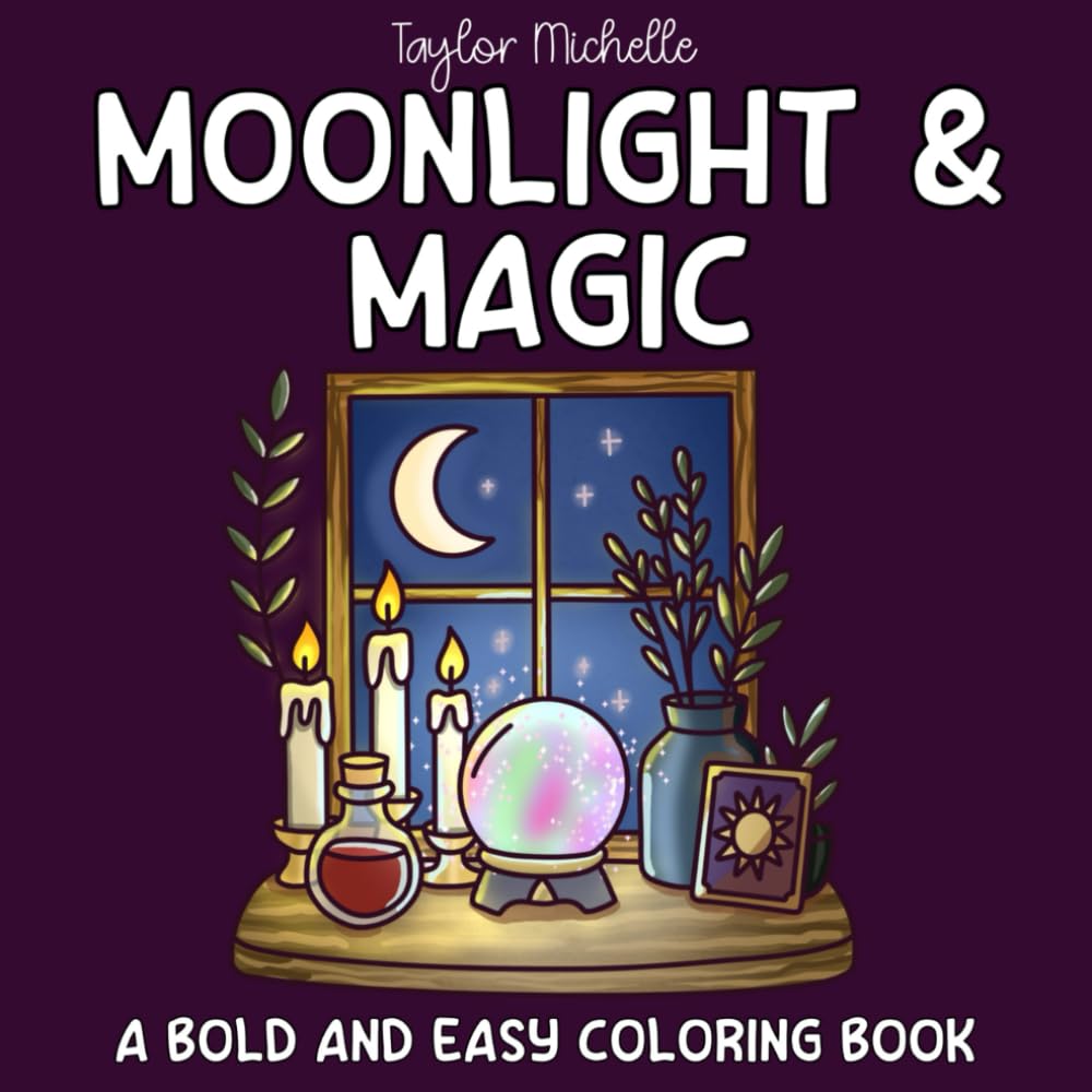 Moonlight & Magic: A Bold and Easy Coloring Book