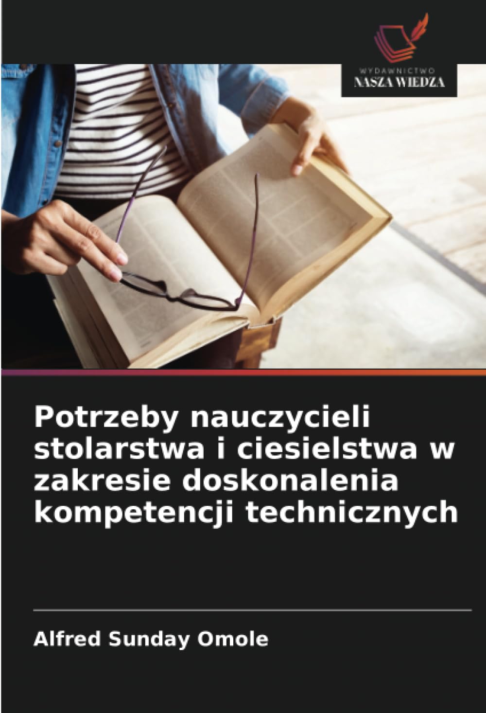 Potrzeby nauczycieli stolarstwa i ciesielstwa w zakresie doskonalenia kompetencji technicznych