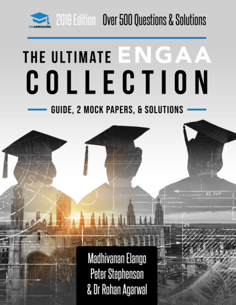 The Ultimate ENGAA Collection: 3 Books In One, Over 500 Practice Questions & Solutions, Includes 2 Mock Papers, 2019 Edition, Engineering Admissions Assessment, UniAdmissions